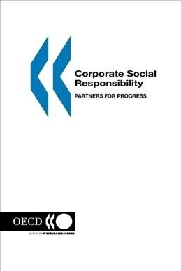 Corporate social responsibility : partners for progress.