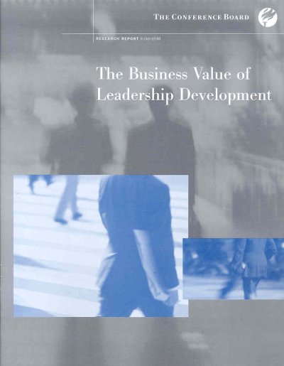 The business value of leadership development / by Lawrence Schein with Robert J. Kramer.