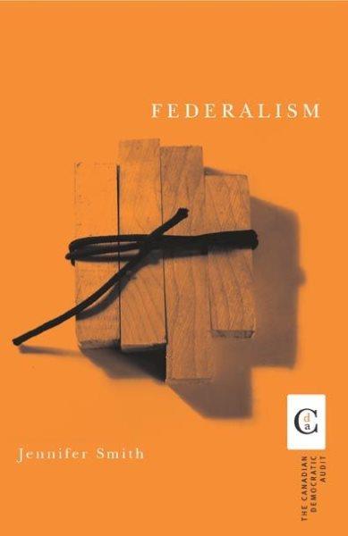 Federalism / Jennifer Smith.