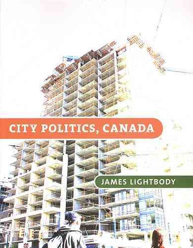City politics, Canada / James Lightbody.