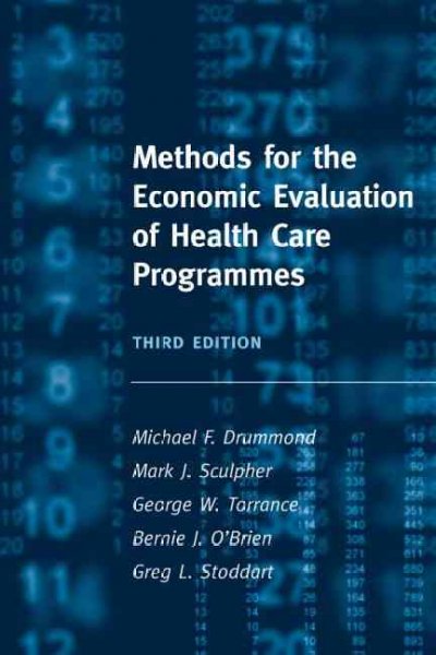 Methods for the economic evaluation of health care programmes / Michael F. Drummond ... [et. al.].