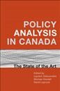 Policy analysis in Canada : the state of the art / edited by Laurent Dobuzinskis, Michael Howlett, David Laycock.