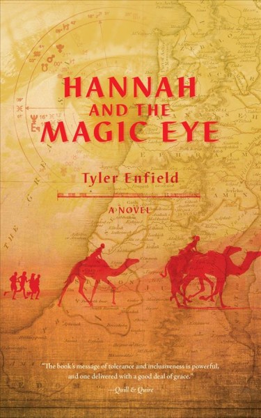 Hannah and the magic eye : a novel / Tyler Enfield.