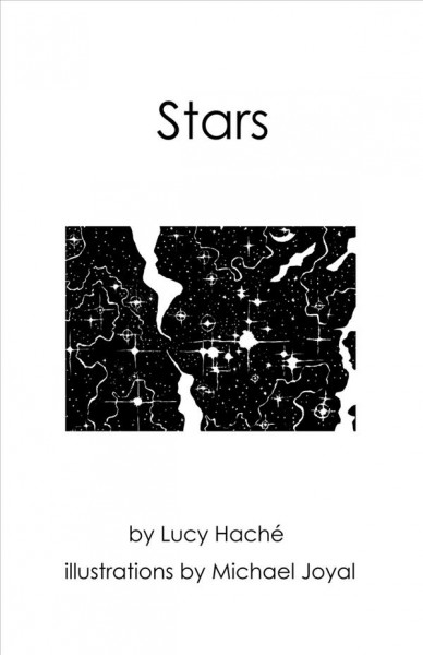 Stars / by Lucy Haché ; illustrations by Michael Joyal.