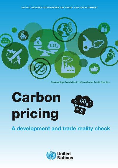 Carbon pricing : a development and trade reality check 