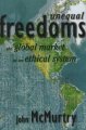 Unequal freedoms : the global market as an ethical system  Cover Image