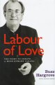 Go to record Labour of love : the fight to create a more humane Canada