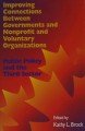 Improving connections between governments and nonprofit and voluntary organizations : public policy and the third sector  Cover Image