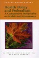 Go to record Health policy and federalism : a comparative perspective o...