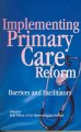 Implementing primary care reform : barriers and facilitators  Cover Image