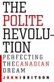 Go to record The polite revolution : perfecting the Canadian dream