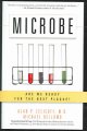 Go to record Microbe : are we ready for the next plague?