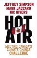 Hot air : meeting Canada's climate change challenge  Cover Image