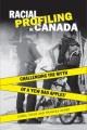 Go to record Racial profiling in Canada : challenging the myth of 'a fe...