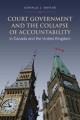 Court government and the collapse of accountability in Canada and the United Kingdom  Cover Image
