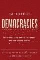Imperfect democracies : the democratic deficit in Canada and the United States  Cover Image