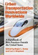 Go to record Urban transportation innovations worldwide : a handbook of...