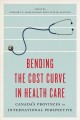 Bending the cost curve in health care  Cover Image