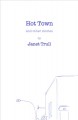 Hot town and other stories  Cover Image