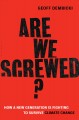 Go to record Are we screwed? : how a new generation is fighting to surv...