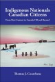 Indigenous nationals, Canadian citizens : from first contact to Canada 150 and beyond  Cover Image