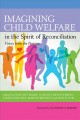 Imagining child welfare in the spirit of reconciliation  Cover Image