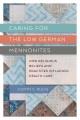 Caring for the Low German Mennonites : how religious beliefs and practices influence health care  Cover Image