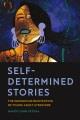 Go to record Self-determined stories: the indigenous reinvention of you...