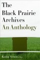 The Black Prairie archives : an anthology  Cover Image