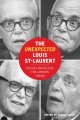 The unexpected Louis St-Laurent : politics and policies for a modern Canada  Cover Image