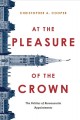 At the pleasure of the Crown : the politics of bureaucratic appointments  Cover Image