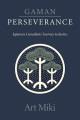 Gaman perseverance : Japanese Canadians' journey to justice  Cover Image